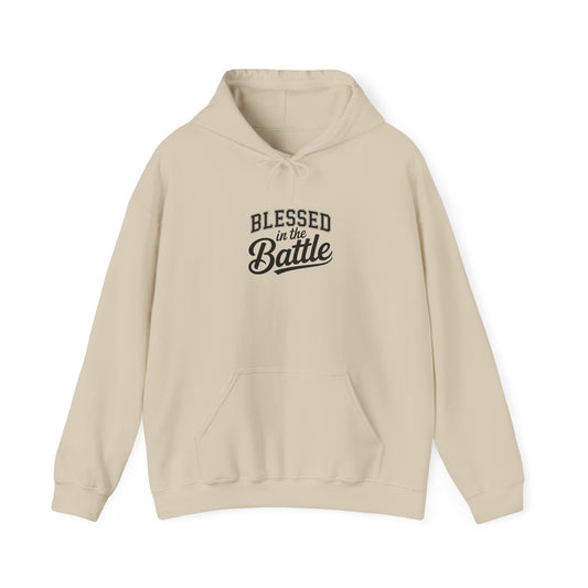 Blessed in the Battle Hoodie — Inspirational Christian Faith Hooded Sweatshirt